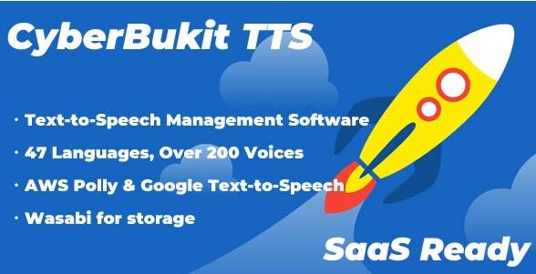 CyberBukit TTS v1.2.2无限制版 – 文本到语音–支持SaaS