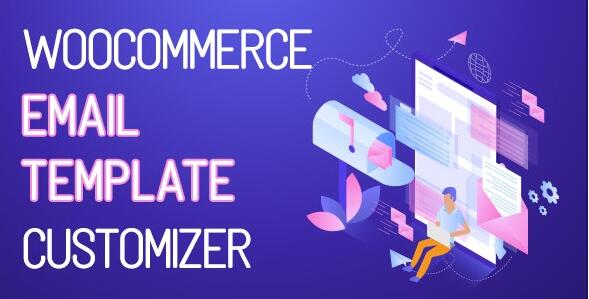 WooCommerce Email Template Customizer v1.3.1（已汉化）- WooCommerce 电子邮件模板定制插件