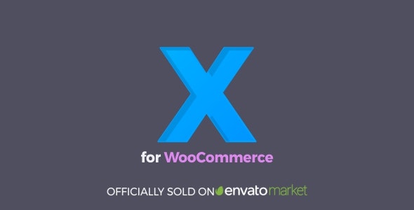 XforWooCommerce v2.2.4 – 协同工作的模块插件