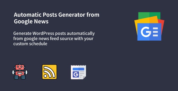 Auto Google News v1.0.7 – Google新闻的自动生成插件