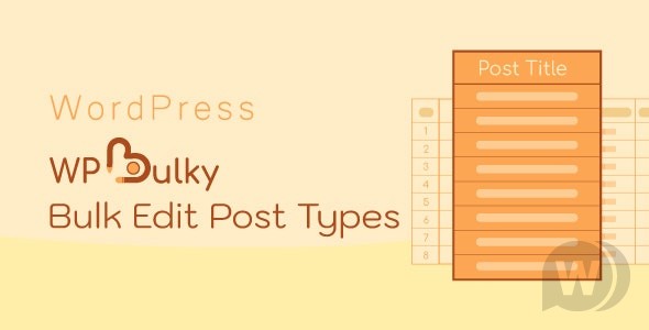 WPBulky v1.1.11 – WordPress 批量编辑帖子类型