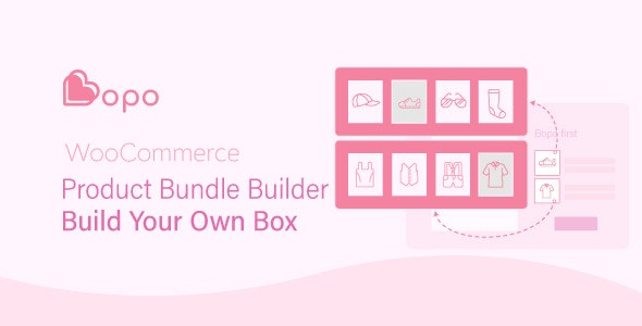 Bopo v1.1.5 – WooCommerce 产品捆绑构建器 – 构建您自己的盒子