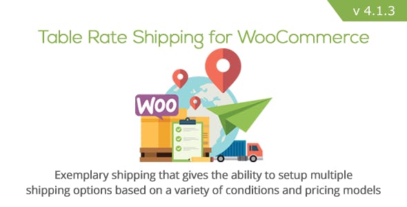 Table Rate Shipping for WooCommerce v4.3.13 – WooCommerce 运输费率表