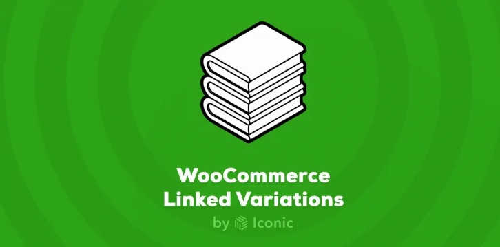 Iconic WooCommerce Linked Variations v1.12.1