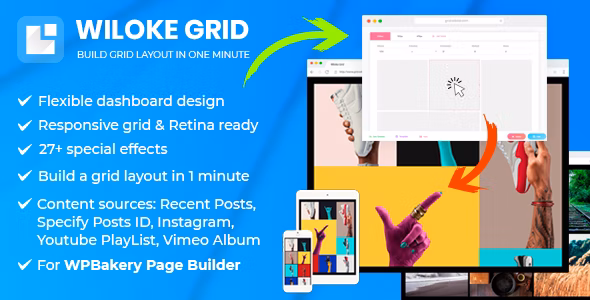 Wiloke Grid v1.0.1（已汉化） – 用于 WPBakery 页面构建器（Visual Composer）