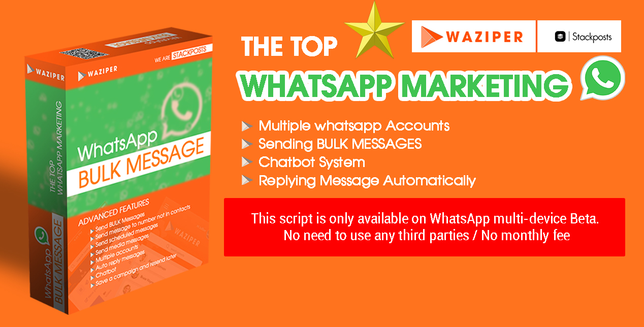 Waziper v10.0.0 – Stackposts 的 Whatsapp营销工具已去除限制