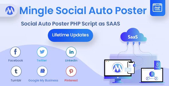 Mingle SAAS v5.5.9 – 社交自动海报和调度程序 PHP源码