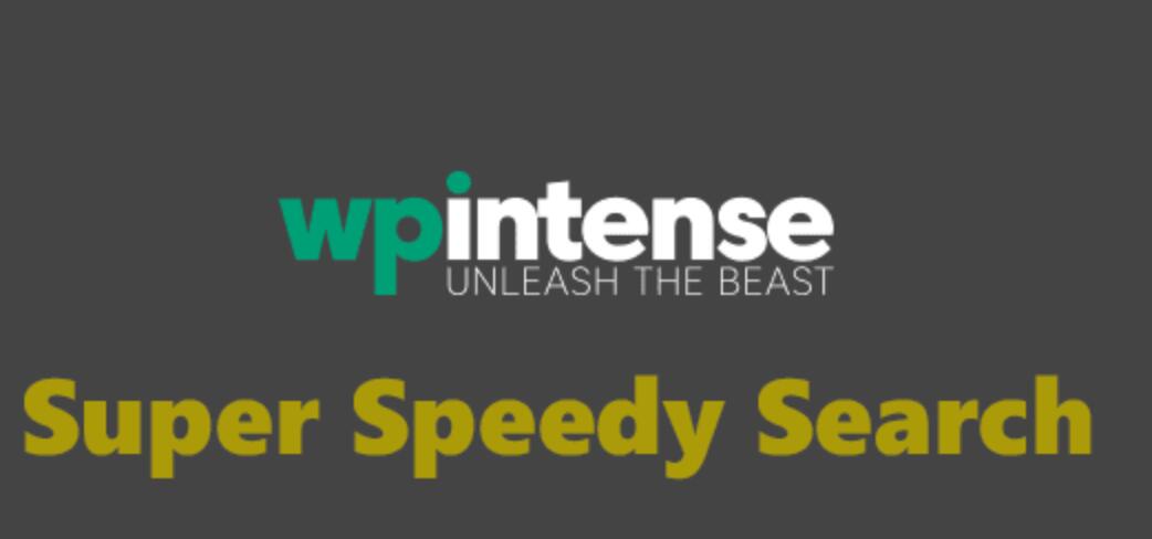 Super Speedy Search by WP Intense v5.78.0