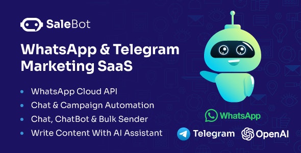 SaleBot v4.4.0（后台已汉化95%） – WhatsApp And Telegram Marketing SaaS – ChatBot & Bulk Sender