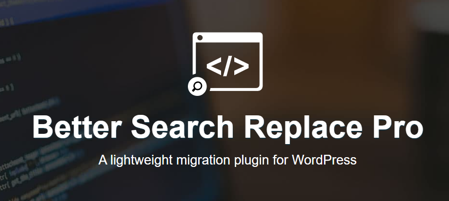 Better Search Replace Pro v1.4.11（已汉化）- WordPress快速迁移插件