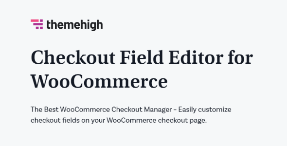 Checkout Field Editor Pro for WooCommerce v3.7.7